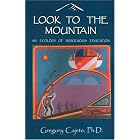 Look to the Mountain: An Ecology of Indigenous Education by Gregory Cajete