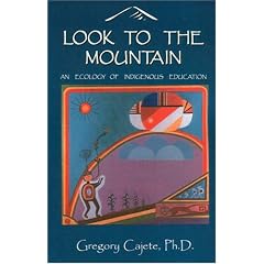 Look to the Mountain: An Ecology of Indigenous Education