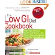 The Low GI Diet Cookbook: 100 Simple, Delicious Smart-Carb... by Dr. Dr. Jennie Brand-Miller M.D. M.D., Kaye Foster-Powell M. Nutr & Diet, Joanna McMillan-Price B.Sc. B.Sc., and Kaye Foster-Powell B.SC. M. Nutri. & Diet