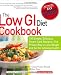 The Low GI Diet Cookbook: 100 Simple, Delicious Smart-Carb Recipes-The Proven Way to Lose Weight and Eat for Lifelong Health (Glucose Revolution)