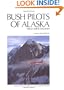 Bush Pilots of Alaska
