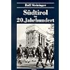 S�dtirol im 20. Jahrhundert: Vom Leben und �berleben einer Minderheit