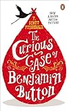 The curious case of Benjamin Button : and two other stories