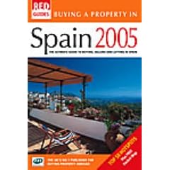 Buying a Property in Spain: The Ultimate Guide to Buying, Selling and Letting in Spain