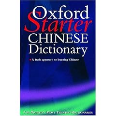The Oxford Starter Chinese Dictionary (Oxford Starter Dictionaries)