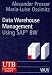 Book Data Warehouse Management. Englische Ausgabe. Using SAP BW.