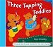 Three Tapping Teddies