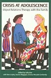 Crisis at Adolescence
 Object Relations Therapy with the Family (Library of Object Relations),
