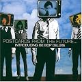 Postcards from the Future...Introducing Be Bop Deluxe