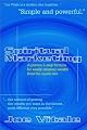 Spiritual Marketing: A Proven 5-Step Formula for Easily Creating Wealth from the Inside Out