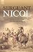 Sergeant Nicol: The Experiences of a Gordon Highlander During the Napoleonic Wars in Egypt, the Peninsula and France