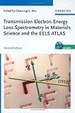 Review Wiley-VCH  / Transmission Electron Energy Loss Spectrometry in Materials Science and the EELS Atlas