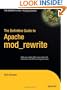 The Definitive Guide to Apache mod_rewrite (Definitive Guides)