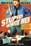 Stupid White Men