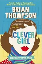 Clever Girl: Growing Up in the 1950s