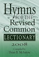 Hymns for the Revised Common Lectionary 2008: Year a