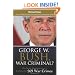 George W. Bush, War Criminal?: The Bush Administration's Liability for 269 War Crimes