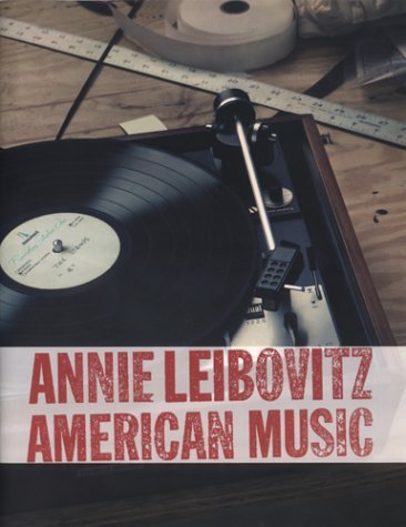 American Music by Annie Leibovitz (13-Nov-2003) Hardcover