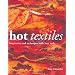 Hot Textiles: Inspiration and Techniques with Heat Tools
