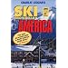 Ski Snowboard America 2009 (Ski Snowboard America & Canada: Top Winter Resorts in USA & Canada)