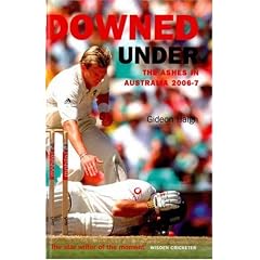 Downed Under: The Ashes in Australia 2006-2007