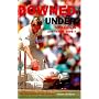 Downed Under: The Ashes in Australia 2006-2007