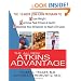 The All-New Atkins Advantage: The 12-Week Low-Carb Program to Lose Weight, Achieve Peak Fitness and Health, and Maximize Your Willpower to Reach Life Goals