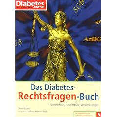 Das Diabetes-Rechtsfragen-Buch: F�hrerschein, Arbeitsplatz, Versicherungen. Die Ratgeber-Reihe der Zeitschrift Diabetes-Journal 5