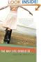 The Way Life Should Be: A Novel