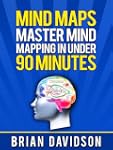 Mind Maps: Master Mind Mapping in Und...