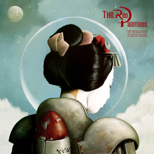 The Red Paintings - The Revolution Is Never Coming - Zortam Music