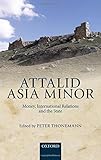 Attalid Asia Minor : money, international relations, and the state