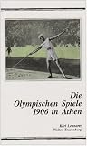 Produkt-Bild: Die Olympischen Spiele 1906 in Athen