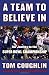 Confronta prezzi A Team to Believe in: Our Journey to the Super Bowl Championship