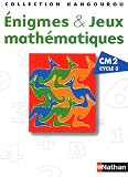 Enigmes & Jeux math�matiques CM2 Cycle 3