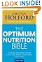 The Optimum Nutrition Bible: The Book You Have To Read If Your Care About Your Health: The Book You Have to Read If You Care About Your Health
