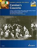 Produkt-Bild: Carolan's Concerto: 15 leichte bis mittelschwere St&uuml;cke aus dem Irland des 18. Jahrhunderts. Fl&ouml;te (Violine oder Oboe) und Klavier; Violoncello ... Cello (Bassoon) (Baroque Around the World)
