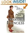 My Story: Wartime Princess (My Royal Story)