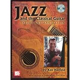 Mel Bay Jazz and the Classical Guitar Theory and Applications