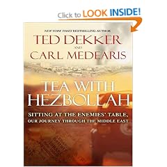 Tea with Hezbollah: Sitting at the Enemies' Table, Our Journey Through the Middle East