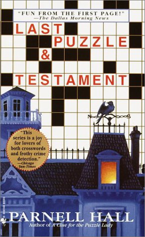 Last Puzzle & Testament (Puzzle Lady Mysteries)