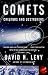 Books : Comets: Creators and Destroyers