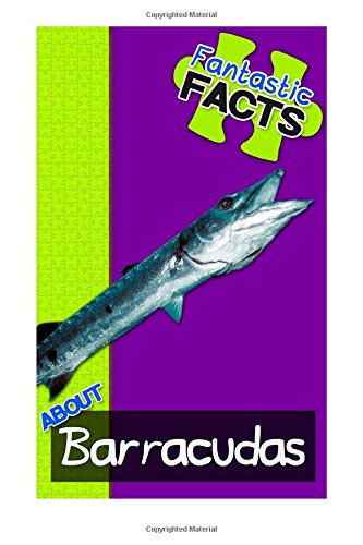 fantastic facts about barracudas illustrated fun learning for kids