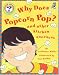 Why Does Popcorn Pop?: and Other Kitchen Questions (Questions and Answers Storybook) by Catherine Ripley
