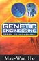 Genetic Engineering - Dream or Nightmare: Turning the Tide on the Brave New World of Bad Science and Big Business