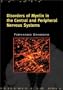 Disorders of Myelin in the Central and Peripheral Nervous Systems