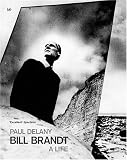 Bill Brandt: A Life