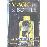 Magic in a Bottle