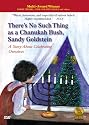 There's No Such Thing as a Chanukah Bush, Sandy Goldstein
