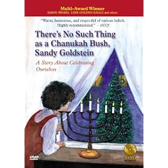 There's No Such Thing as a Chanukah Bush, Sandy Goldstein by 